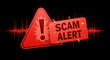 © Rafia - Scam Alert Warning Sign | Red Exclamation Point Triangle and Bold Text for Fraud Prevention, Cybersecurity Awareness and Online Safety Campaigns