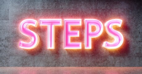 Poster - Bright pink neon sign spells STEPS against textured gray wall. Dramatic lighting creates strong visual impact. Simple, bold presentation.