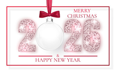 Wall Mural - Christmas 2026 Greeting With Glitter Numbers, Hanging Ornament Ball and Elegant Red Bow on White Background. Festive Holiday Design for New Year Celebration. Vector Illustration