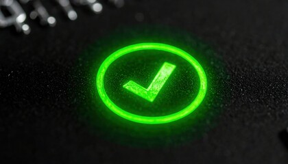 Poster - Bright green illuminated check mark icon on dark background symbolizing approval or success