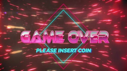 Poster - Rotating neon streaks spinning GAME OVER showing PLEASE INSERT COIN diamond pulsing requesting coin
