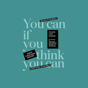 Think, you can, abstract typography motivational quotes modern design slogan. Vector illustration graphics print t shirt, apparel, background, poster, banner, postcard or social media content.