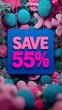 © Tanakrit - Bright sign reading 'SAVE 55%' hangs among colorful, abstract floral decorations, suggesting a promotional sale or discount offer.