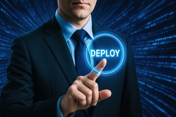 Poster - A businessman demonstrates strategic decision-making by pressing a deploy button symbolizing innovation and growth in business workflow