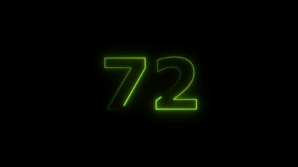 Leinwandbilder - seventy two number display neon bright flat style lime green color animation. Glowing lime green neon countdown timer 72 number animation on black background.