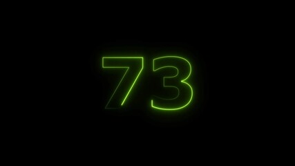 Leinwandbilder - seventy three number display neon bright flat style lime green color animation. Glowing lime green neon countdown timer 73 number animation on black background.
