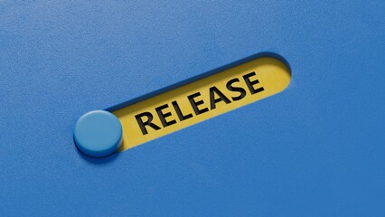 Poster - The word release written on slide switchs. Business and finance concept.close up of slide switch,Business Concept.3D rendering on blue background.