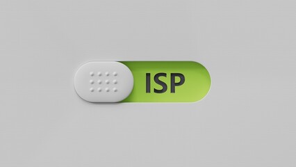 Poster - isp sign on slide switch.close up of slide switch,Business Concept.3D rendering on green background.