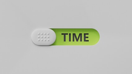 Poster - Time.slide switch spelling.Flat lay view from above on  slide switch buttons.IT technology concept.3D rendering on green background.