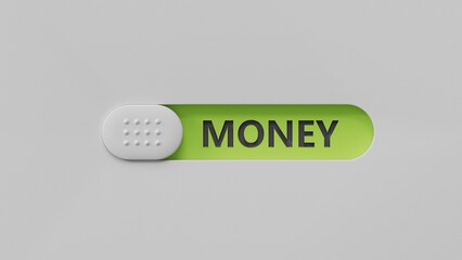 Poster - money.slide switch spelling.Flat lay view from above on green background with slide switch buttons.IT technology concept.3D rendering on green background.