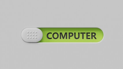 Poster - computer.slide switch spelling.Flat lay view from above on slide switch buttons.IT technology concept.3D rendering on green background.