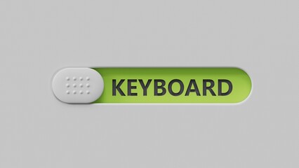 Poster - Keyboard.slide switch spelling.Flat lay view from above on green background with slide switch buttons.IT technology concept.3D rendering on green background.