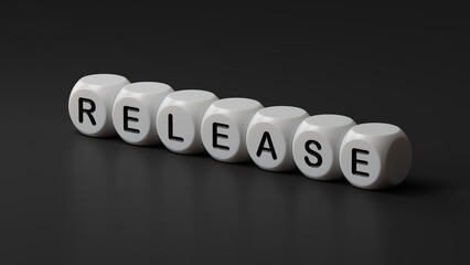 Poster - The word release written on wooden dices. Business and finance concept.close up of wooden dice,Business Concept.3D rendering on black background.