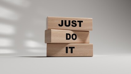 Poster - Just do it symbol. wooden blocks with words Just do it.Business and Just do it concept. Copy space.3D rendering on white background.