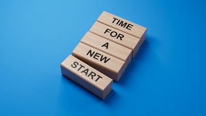 Poster - Time for a new start symbol. wooden blocks with words Time for a new start.Business and Time for a new start concept. Copy space.3D rendering on blue background.