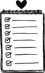 Poster - Checklist with heart, hand-drawn, black and white, six checked items. Vector illustration