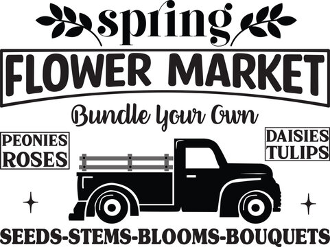 spring flower market bundle your own peonies roses daisies tulips seeds-stems-blooms-bouquets, Flower Market SVG design, Farmhouse Spring svg
