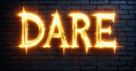Aufkleber - Bright word DARE glows against dark brick wall. Dramatic lighting creates intense visual impact. Bold typography dominates composition.