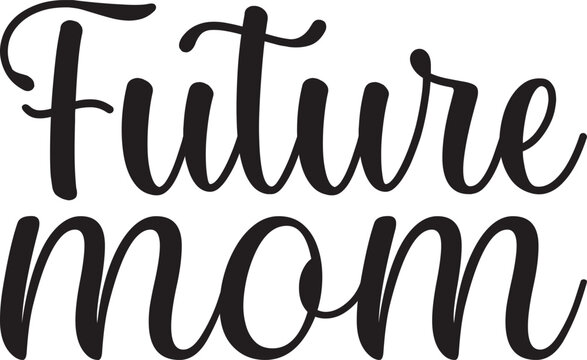future mom, Future Mom SVG design