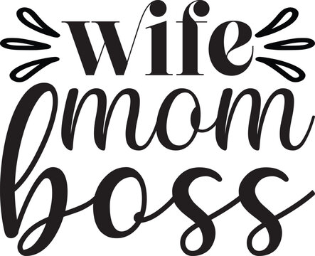wife mom boss, Future Mom SVG design