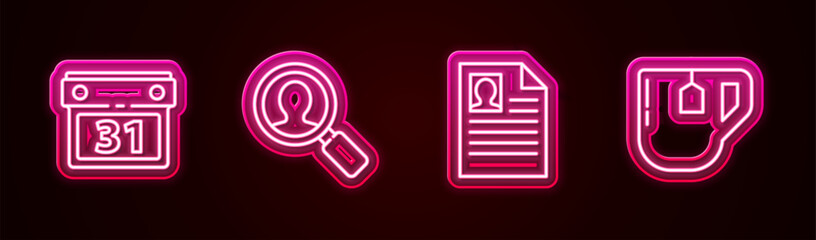 Poster - Set line Calendar, Magnifying glass for search people, Resume and Cup of tea with tea bag. Glowing neon icon. Vector