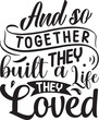 © Crafticy - And so together they built a life design File