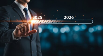 Poster - Progress Towards 2026 - Businessman interacting with a progress bar showing advancement from 2025 to 2026. Future planning concept