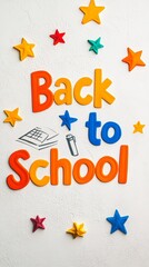 Poster - Colorful back to school sign displayed on a white wall, surrounded by vibrant stars and featuring simple drawings of a calculator and a pen, creating a cheerful atmosphere for the new academic year