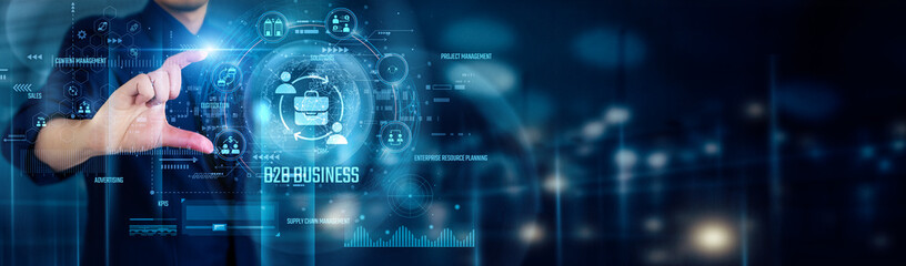 Poster - Businessman touching B2B BUSINESS icons highlights seamless digital connections, strategic partnerships, efficient supply chains, innovative solutions, growth opportunities driving industry success.