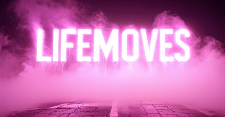Leinwandbilder - Bright pink neon sign displays LIFEMOVES above dark road. Smoke fills scene, creating dramatic effect. Minimalist composition.