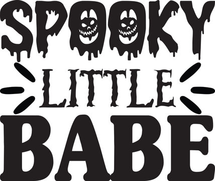 spooky little babe, Halloween svg design.