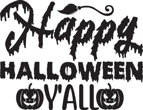 HAPPY HALLOWEEN Y'ALL, Halloween svg design.