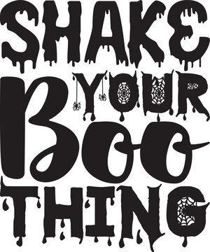 Shake Your Boo Thing, Halloween svg design