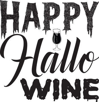 Happy Hallo Wine, Halloween svg design