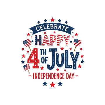 Happy 4th of July - Independence Day! A congratulatory banner with an assortment of fonts. Flat vector illustration.