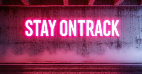 Aufkleber - Neon sign displays Stay OnTrack under concrete structure. Pink light illuminates road surface, creating moody atmosphere.