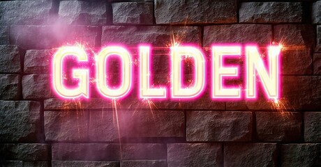 Poster - Bright pink GOLDEN text glows against dark brick wall. Sparks emanate from letters, creating dramatic effect. Minimalist design.