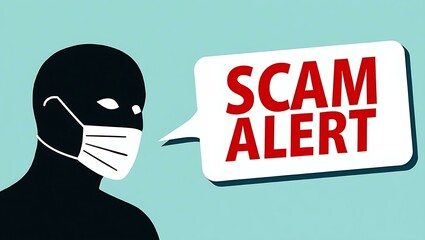 Poster - An anonymous figure wearing a mask with a speech bubble that reads 'SCAM ALERT'. The image highlights caution and awareness.
