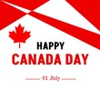 © Erlin - Illustration of Canada's Independence Day which was celebrated on July 1, 1867. Poster, banner, sticker, canadian flag, maple leaf, red, white, Happy Canada Day.