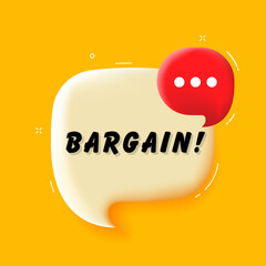 Poster - Bargain. 3D speech bubble with bold lettering. Colorful pop art style. Vector illustration for business, motivation, and advertising.