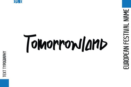 Tomorrowland   -European Festival Name Modern Stylish Typography Text
