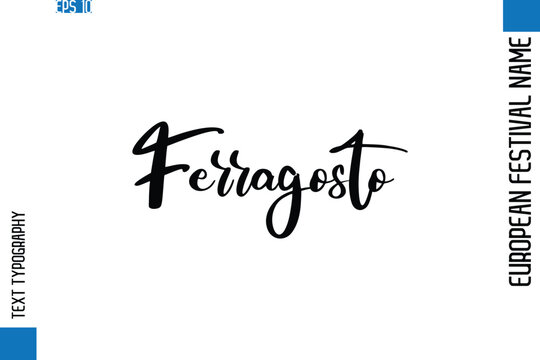 Ferragosto    -European Festival Name Modern Stylish Typography Text