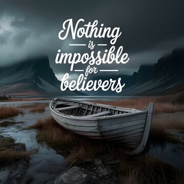 Inspiring Quote Nothing is Impossible for Believers by a Lakeside