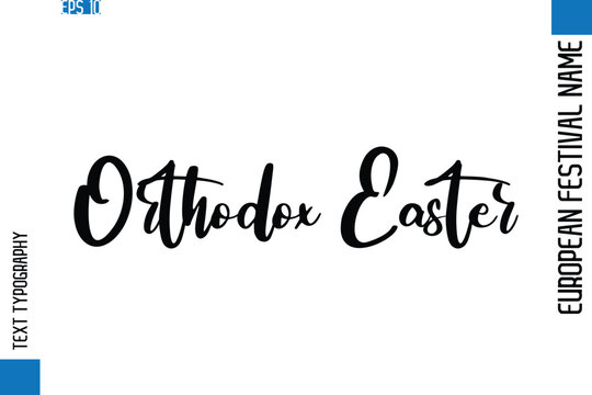 Orthodox Easter   -European Festival Name Modern Stylish Typography Text