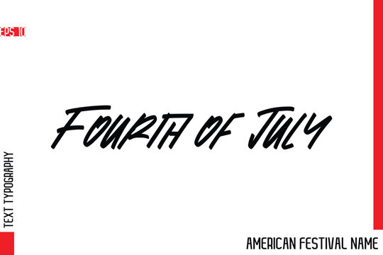 Fourth of July    -European Festival Name Modern Stylish Typography Text