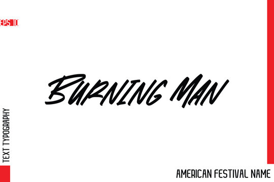 Burning Man   -American Festival Name Modern Stylish Typography Text