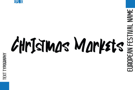 Christmas Markets   -European Festival Name Modern Stylish Typography Text