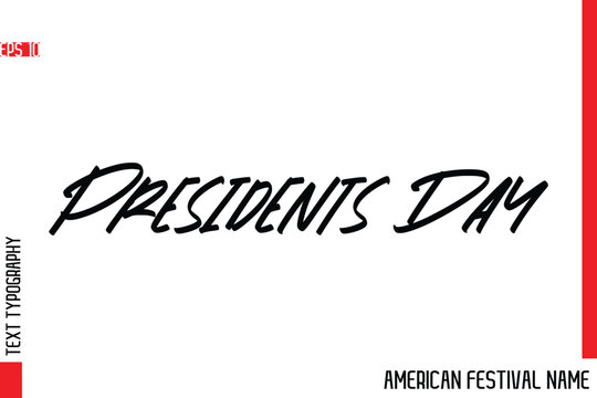 Presidents Day   -European Festival Name Modern Stylish Typography Text