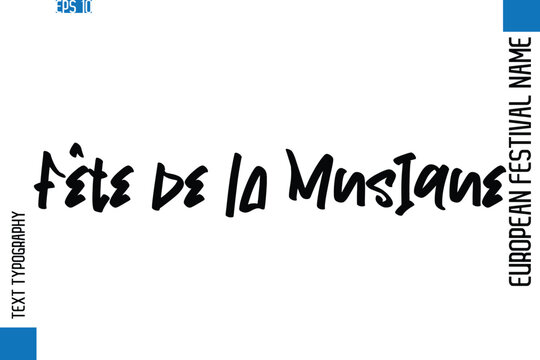 Fête de la Musique   -European Festival Name Modern Stylish Typography Text