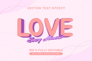 Wall Mural - Vector Text Effect, Love for Every Moment in Pink Background